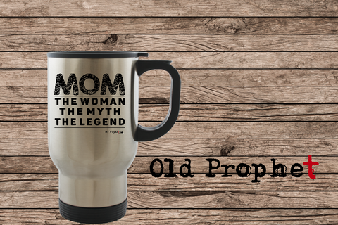 MOM THE LEGEND - oldprophet.com