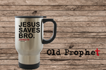 JESUS SAVES BRO - oldprophet.com