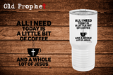 A WHOLE LOT OF JESUS - oldprophet.com