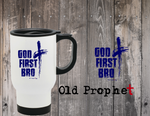 GOD FIRST BRO - oldprophet.com