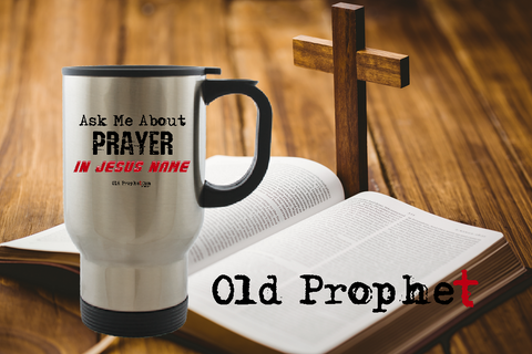 ASK ME ABOUT PRAYER - oldprophet.com