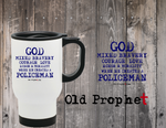 GOD CREATED A POLICEMAN - oldprophet.com