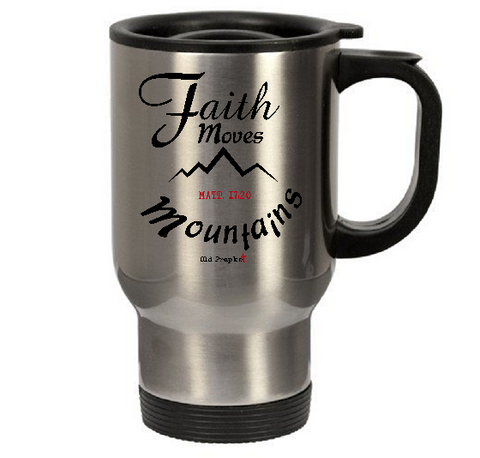 FAITH MOVES MOUNTAINS - oldprophet.com