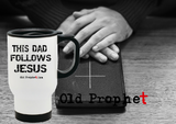 DAD FOLLOWS JESUS - oldprophet.com