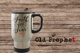 FAITH OVER FEAR - oldprophet.com