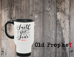 FAITH OVER FEAR - oldprophet.com