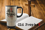 HE IS RISEN - oldprophet.com