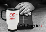 Y'ALL NEED JESUS - oldprophet.com