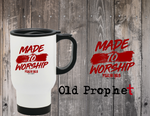 MADE TO WORSHIP - oldprophet.com