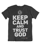Mens t shirts Keep calm and trust GOD - oldprophet.com