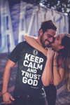 Mens t shirts Keep calm and trust GOD - oldprophet.com