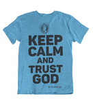 Womens t shirts Keep calm and trust GOD - oldprophet.com