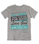 Mens t shirt All things work together for those who love GOD - oldprophet.com