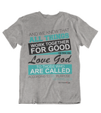 Mens t shirt All things work together for those who love GOD - oldprophet.com