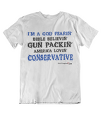 Mens t shirts I'm a bible believing conservative - oldprophet.com