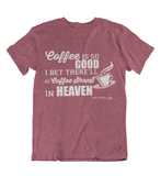 Womens t shirts Coffee shops in heaven - oldprophet.com