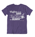 Womens t shirts Coffee shops in heaven - oldprophet.com