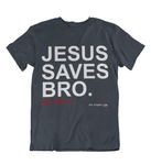 Mens t shirts JESUS saves bro - oldprophet.com