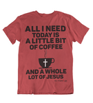 Mens t shirt Coffee and a whole lot of JESUS - oldprophet.com