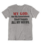 Mens t shirts My GOD no my government shall supply my needs - oldprophet.com