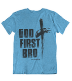 Womens T shirts GOD first bro - oldprophet.com