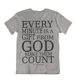 Womens t shirts Every minute is from GOD - oldprophet.com