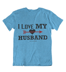 Womens t shirts I love my husband - oldprophet.com