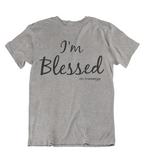 Womens t shirts I'm Blessed - oldprophet.com