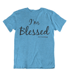 Womens t shirts I'm Blessed - oldprophet.com