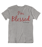 Mens t shirts I'm blessed - oldprophet.com
