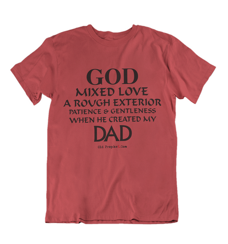 Mens t shirts  GOD created my Dad - oldprophet.com