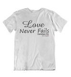 Womens t shirts Love never fails - oldprophet.com