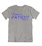 Womens t shirts Love is patient - oldprophet.com