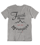 Mens t shirts Faith moves mountains - oldprophet.com