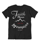 Mens t shirts Faith moves mountains - oldprophet.com
