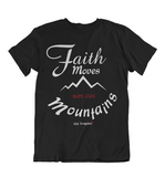 Womens t shirts Faith can moves mountains - oldprophet.com