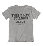 Womens t shirts This biker follows JESUS - oldprophet.com