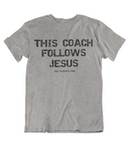 Womens t shirts This coach follows JESUS - oldprophet.com