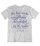 Womens t shirts He has made everything beautiful in his time - oldprophet.com