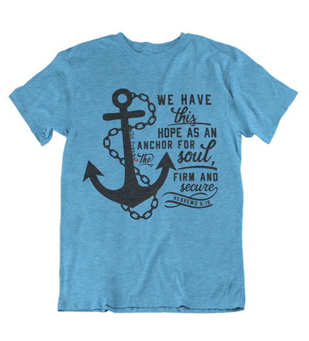 Womens t shirts Anchor for my soul - oldprophet.com