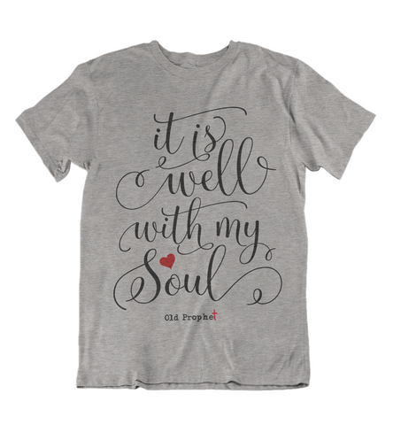 Womens t shirts It is well with my soul - oldprophet.com