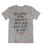 Womens t shirts Where your treasure is your heart will be - oldprophet.com