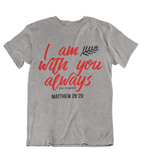 Womens t shirts I am with you always - oldprophet.com
