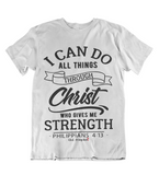 Womens t shirts I can do all things through CHRIST - oldprophet.com