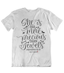 Womens t shirts She is more precious than gold - oldprophet.com