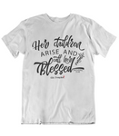 Womens t shirts Her children arise and call her blessed - oldprophet.com
