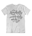 Womens t shirts Fearfully and wonderfully made - oldprophet.com