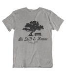 Womens t shirts Be still and know - oldprophet.com