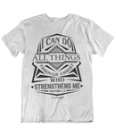 Mens t shirts I can do all things through CHRISt who strengthens me - oldprophet.com