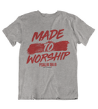 Womens t shirts Made to worship - oldprophet.com